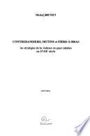 Contrebandiers, mutins et fiers-à-bras