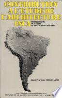 Contribution à l'étude de l'architecture inca