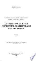 Contribution à l'étude de l'histoire contemporaine du Pays Basque