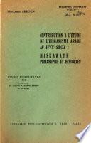 Contribution à l'étude de l'humanisme arabe au IVe/Xe siècle