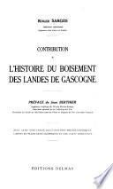 Contribution à l'histoire du boisement des Landes de Gascogne