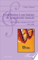 Contribution à une histoire de la modernité musicale