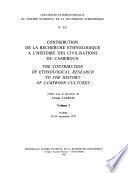 Contribution de la recherche ethnologique à l'histoire des civilisations du Cameroun