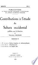 Contributions à l'étude du Sahara occidental: E. Jérémine, E.