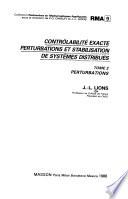 Contrôlabilité exacte, perturbations et stabilisation de systèmes distribués: Perturbations