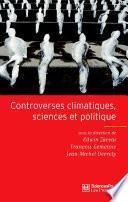 Controverses climatiques, sciences et politique