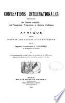 Conventions internationales définissant les limites... possessions... en Afrique...
