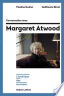 Conversation avec Margaret Atwood