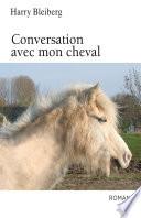 Conversation avec mon cheval