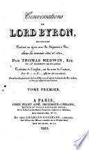 Conversations de lord Byron, recueillies pendant un séjour avec sa seigneurie à Pise, dans les années 1821 et 1822. Tr. par D..... d. P...
