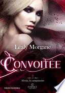 Convoitée