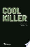 Cool killer