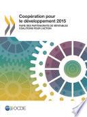 Coopération pour le développement 2015 Faire des partenariats de véritables coalitions pour l'action