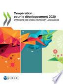 Coopération pour le développement 2020 Apprendre des crises, renforcer la résilience