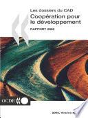 Coopération pour le Développement : Rapport 2002 Efforts et politiques des Membres du Comité d'aide au développement