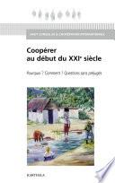 Coopérer au début du XXIe siècle