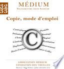 Copie, mode d'emploi (Médium n°32-33, octobre-décembre 2012)