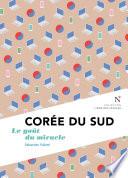 Corée du Sud : Le goût du miracle