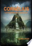 CORNÉLIUS et la Prophétie du Crépuscule