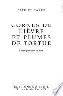 Cornes de lièvre et plumes de tortue