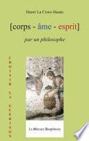 Corps Âme Esprit par un Philosophe