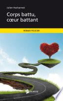 Corps battu, coeur battant