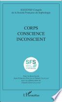 Corps Conscience Inconscient