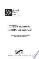 Corps dominés, corps en rupture