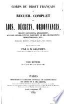 Corps du droit francais ou recueil complet des lois, decrets, ordonnances ...publies depuis 1789 jusq'a nos jours