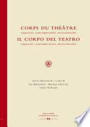 Corps du Théâtre / Il Corpo del Teatro