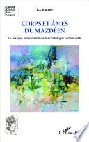 Corps et âmes du mazdéen