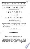 Corps législatif. Conseil des Anciens. Discours prononcé par P.C. Laussat (des Basses-Pyrenees), sur le message du Directoire exécutif, concernant la guerre avec le roi des Deux-Siciles & celui de Sardaigne. Séance du 16 frimaire an 7