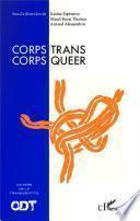 Corps Trans / Corps Queer
