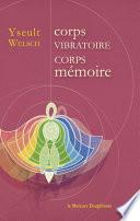Corps vibratoire - Corps mémoire