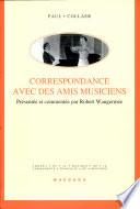 Correspondance avec des amis musiciens