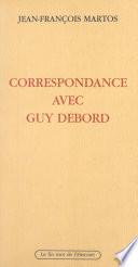 Correspondance avec Guy Debord