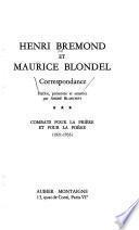 Correspondance [d'] Henri Brémond et Maurice Blondel: Combats pour la prière et pour la poésie (1921-1933)