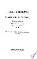 Correspondance [d'] Henri Brémond et Maurice Blondel
