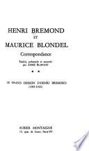 Correspondance [d'] Henri Brémond et Maurice Blondel