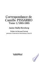 Correspondance de Camille Pissarro: 1865-1885
