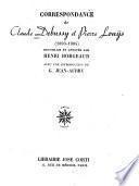 Correspondance de Claude Debussy et Pierre Louÿs, 1893-1904