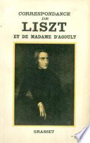 Correspondance de Liszt et de Madame d'Agoult 1840-1864