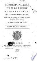 Correspondance de M. le pref́et du Département de la Seine-Inférieure, avec MM. les fonctionnaires publics du même département