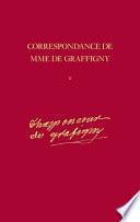 Correspondance de Madame de Graffigny: 1716-17 juin 1739, lettres 1-144