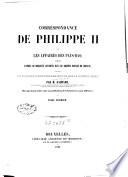 Correspondance de Philippe II sur les affaires des Pays-Bas