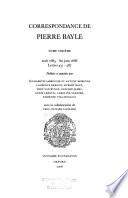 Correspondance de Pierre Bayle: Aout̂ 1685-fin juin 1686, Lettres 451-587