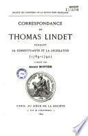 Correspondance de Thomas Lindet pendant la constituante et la législative (1789-1792)