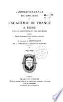 Correspondance des directeurs de l'Académie de France à Rome avec les surintendants des batiments