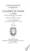 Correspondance des directeurs de l'Académie de France à Rome avec les surintendants des bâtiments