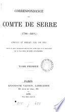Correspondance du comte de Serre, 1796-1824, annotée et publ. par son fils [F.G. de Serre].